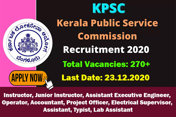 Kerala PSC Recruitment 2020 | 270+ Vacancies | Kerala KPSC Notification ...